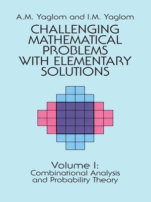 cover image of Challenging Mathematical Problems with Elementary Solutions, Volume I